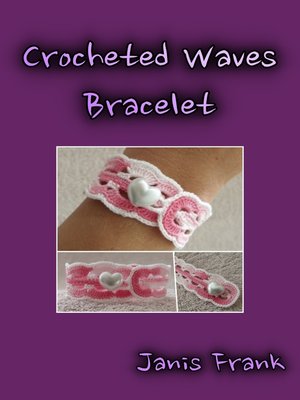 cover image of Crocheted Waves Bracelet